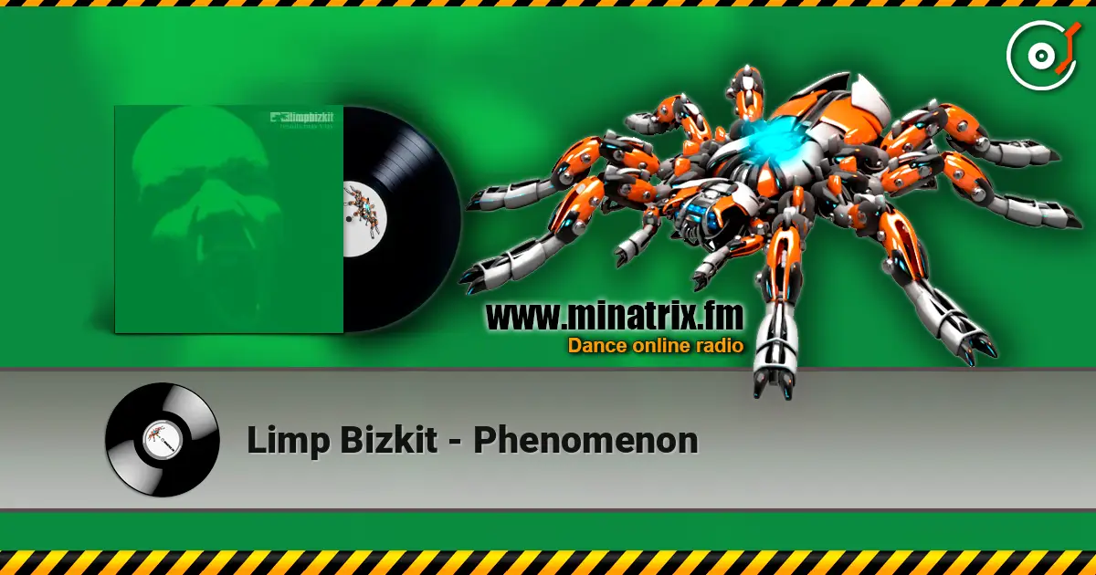 Limp Bizkit - Phenomenon 高品质在线收听 | Minatrix.FM