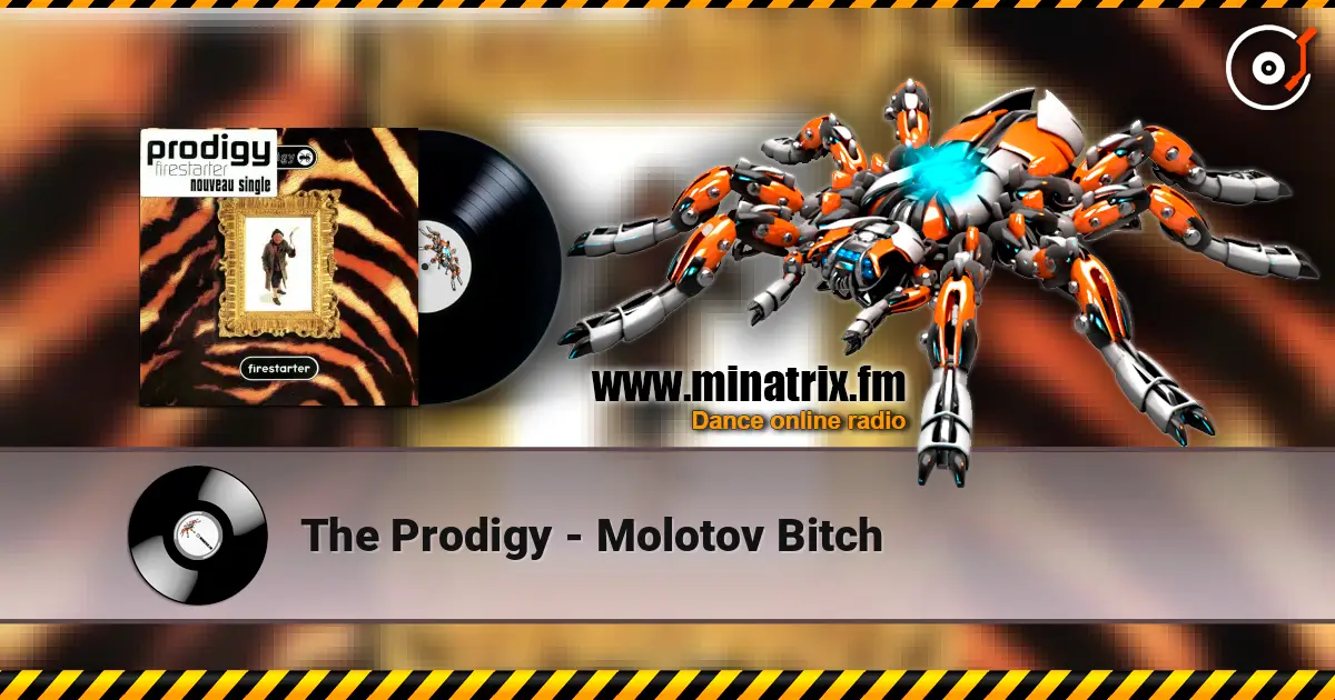 The Prodigy - Molotov Bitch 高品质在线收听 | Minatrix.FM