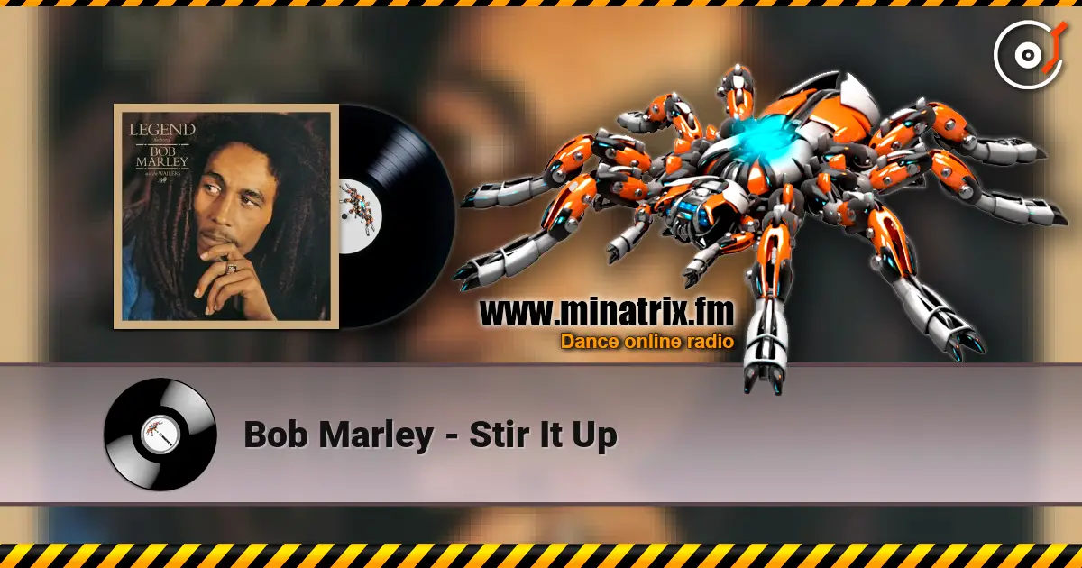 Bob Marley - Stir It Up 高品质在线收听 | Minatrix.FM