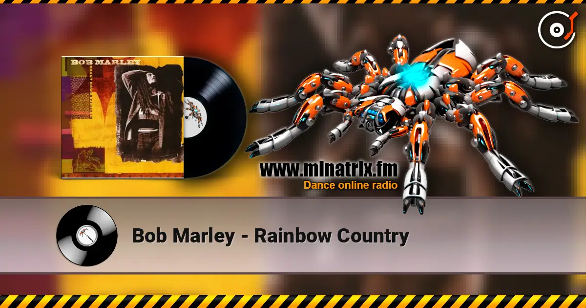 Bob Marley - Rainbow Country 高品质在线收听 | Minatrix.FM
