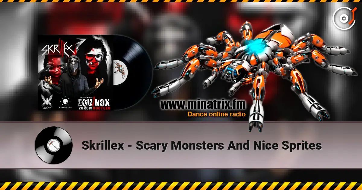 Skrillex - Scary Monsters And Nice Sprites 高品质在线收听 | Minatrix.FM