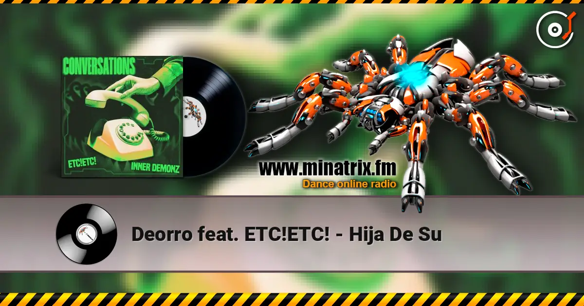 Deorro feat. ETC!ETC! - Hija De Su 高品质在线收听 | Minatrix.FM