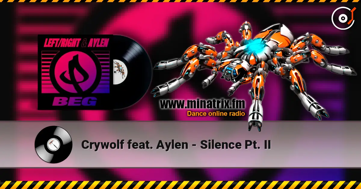 Crywolf feat. Aylen - Silence Pt. II 高品质在线收听 | Minatrix.FM