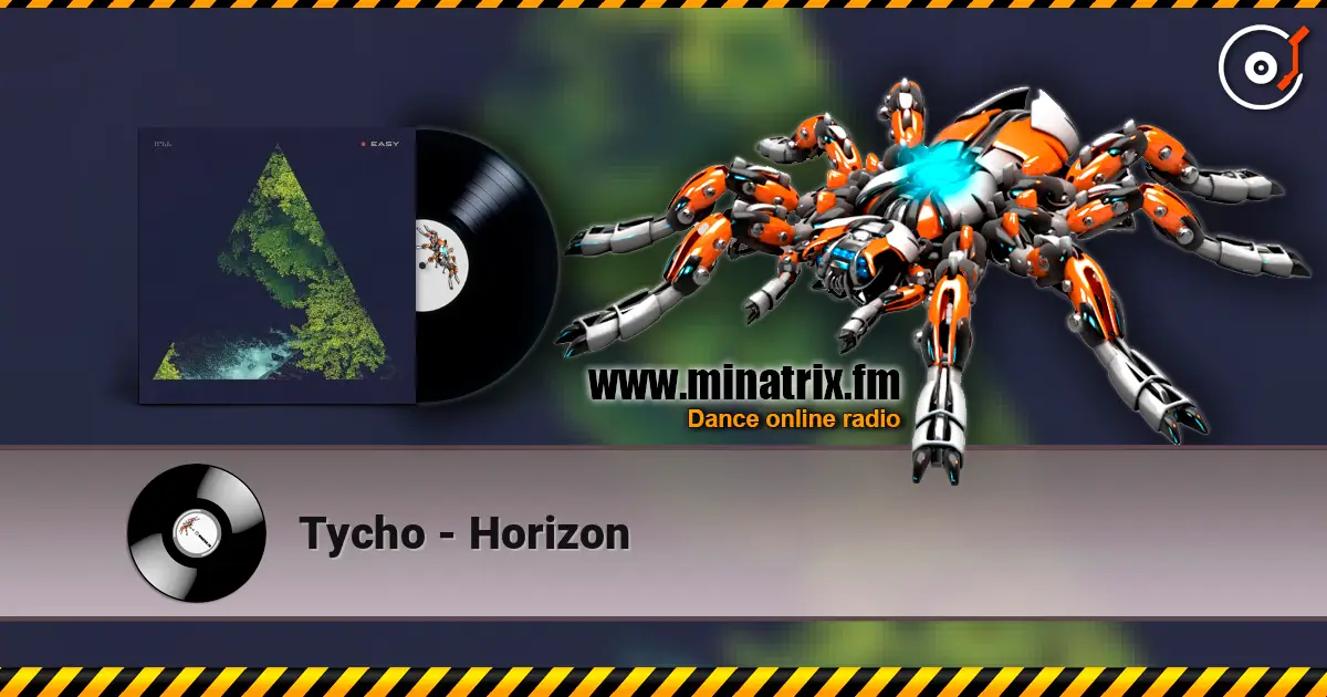 Tycho - Horizon 高品质在线收听 | Minatrix.FM