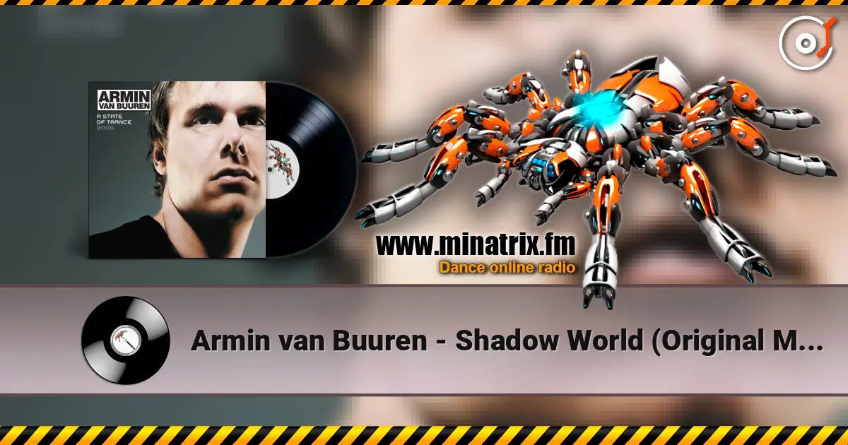 Armin van Buuren - Shadow World (Original Mix) 高品质在线收听 | Minatrix.FM