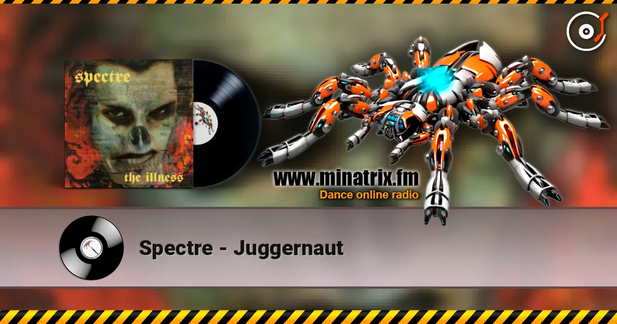 Spectre - Juggernaut 高品质在线收听 | Minatrix.FM
