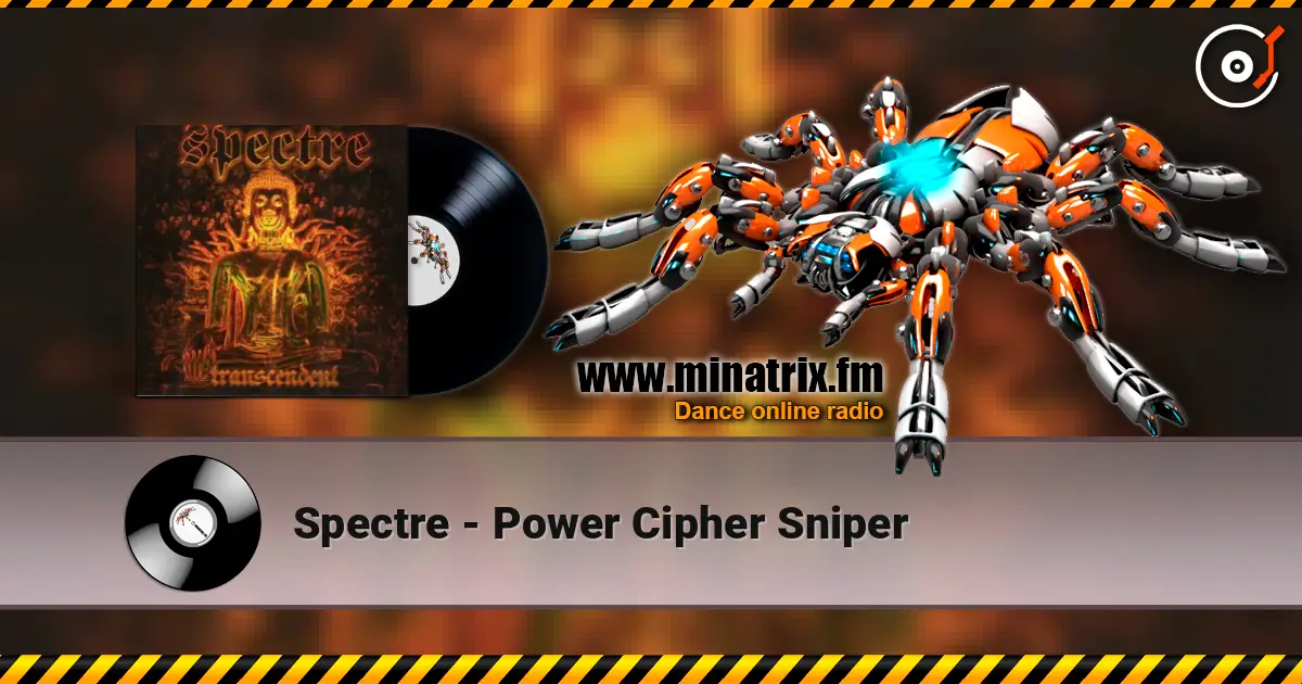 Spectre - Power Cipher Sniper 高品质在线收听 | Minatrix.FM