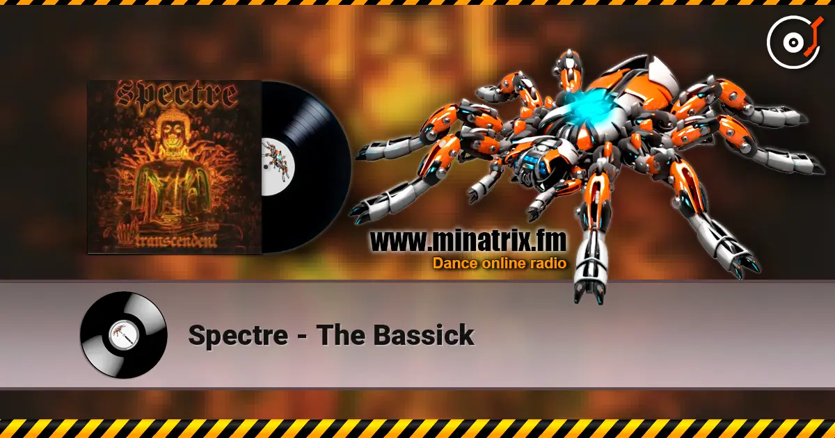 Spectre - The Bassick 高品质在线收听 | Minatrix.FM