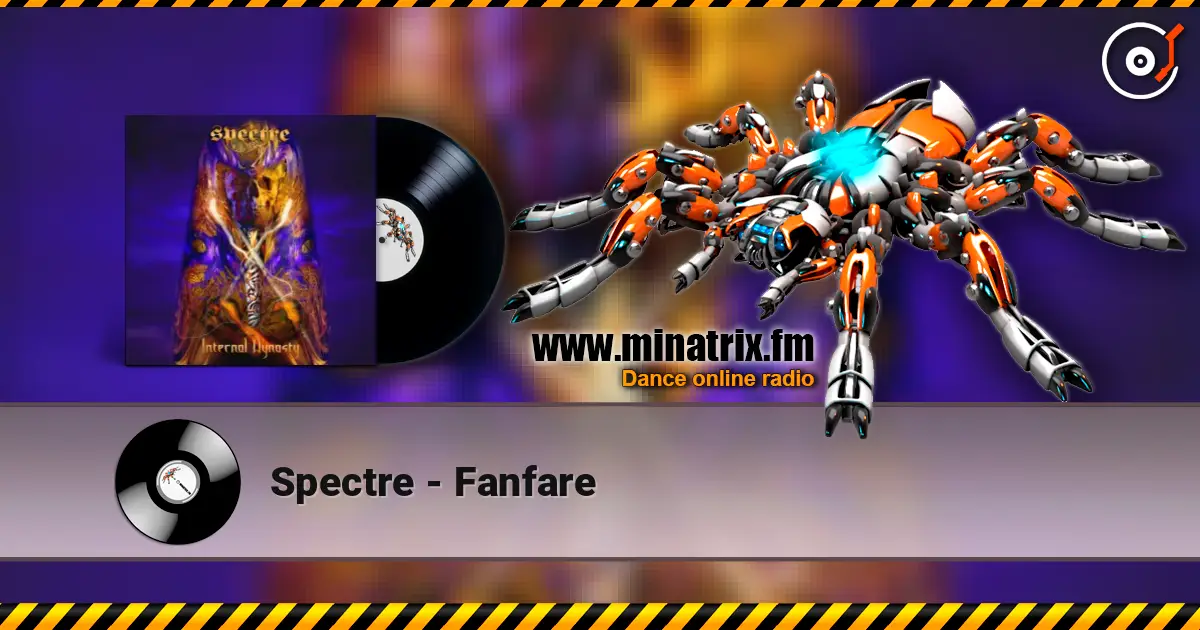 Spectre - Fanfare 高品质在线收听 | Minatrix.FM
