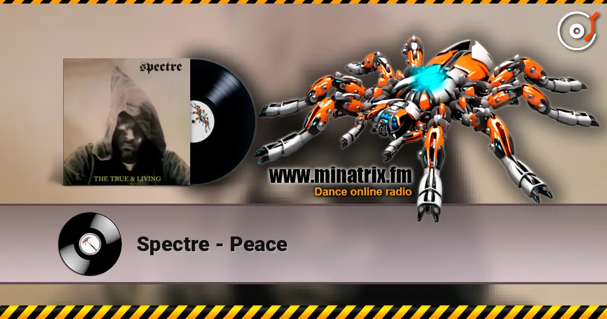 Spectre - Peace 高品质在线收听 | Minatrix.FM
