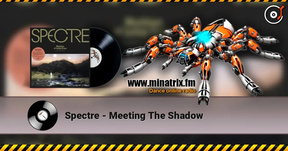 Spectre - Meeting The Shadow listen online in high quality | Minatrix.FM