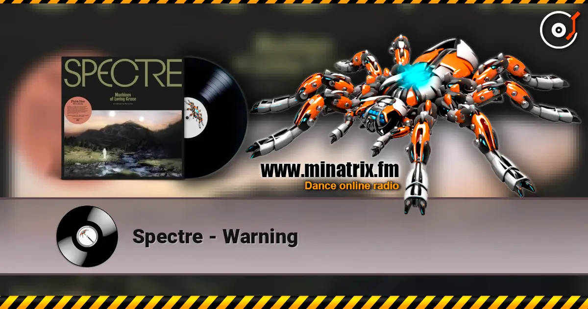 Spectre - Warning 高品质在线收听 | Minatrix.FM