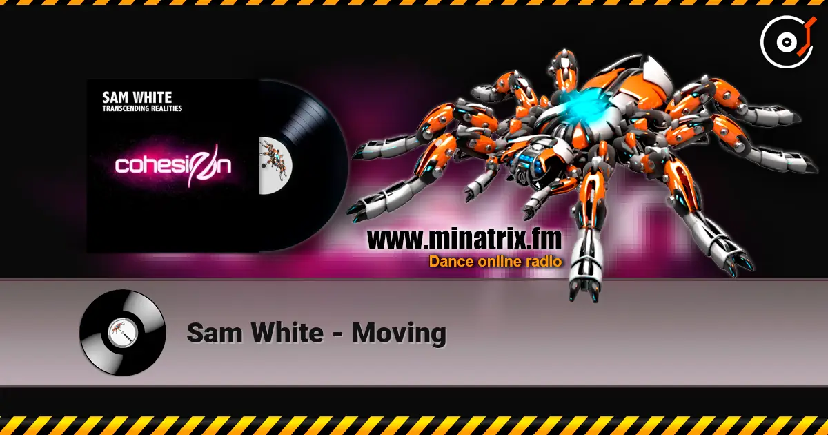Sam White - Moving 高品质在线收听 | Minatrix.FM