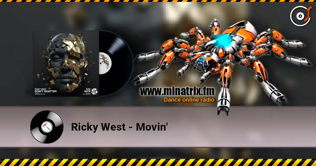 Ricky West - Movin' 高品质在线收听 | Minatrix.FM