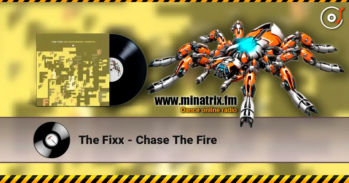 The Fixx - Chase The Fire 高品质在线收听 | Minatrix.FM