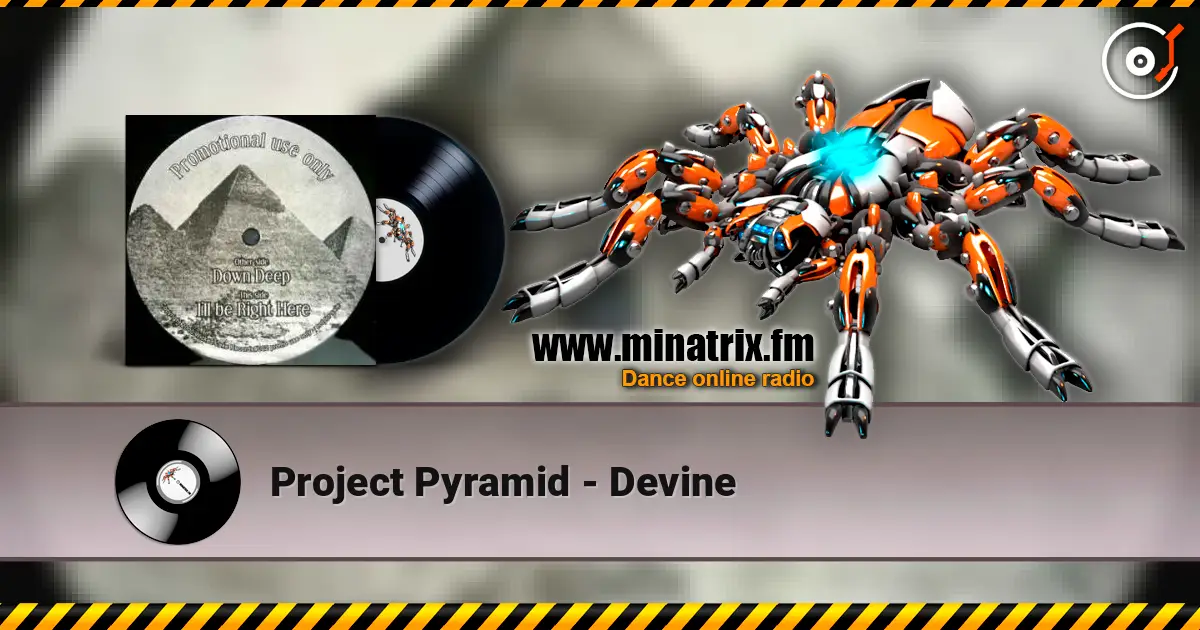 Project Pyramid - Devine 高品质在线收听 | Minatrix.FM