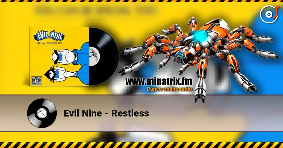 Evil Nine - Restless 高品质在线收听 | Minatrix.FM