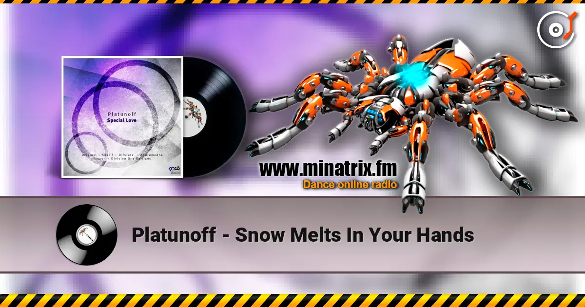 Platunoff - Snow Melts In Your Hands 高品质在线收听 | Minatrix.FM