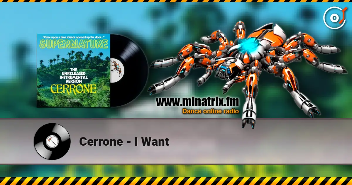 Cerrone - I Want 高品质在线收听 | Minatrix.FM