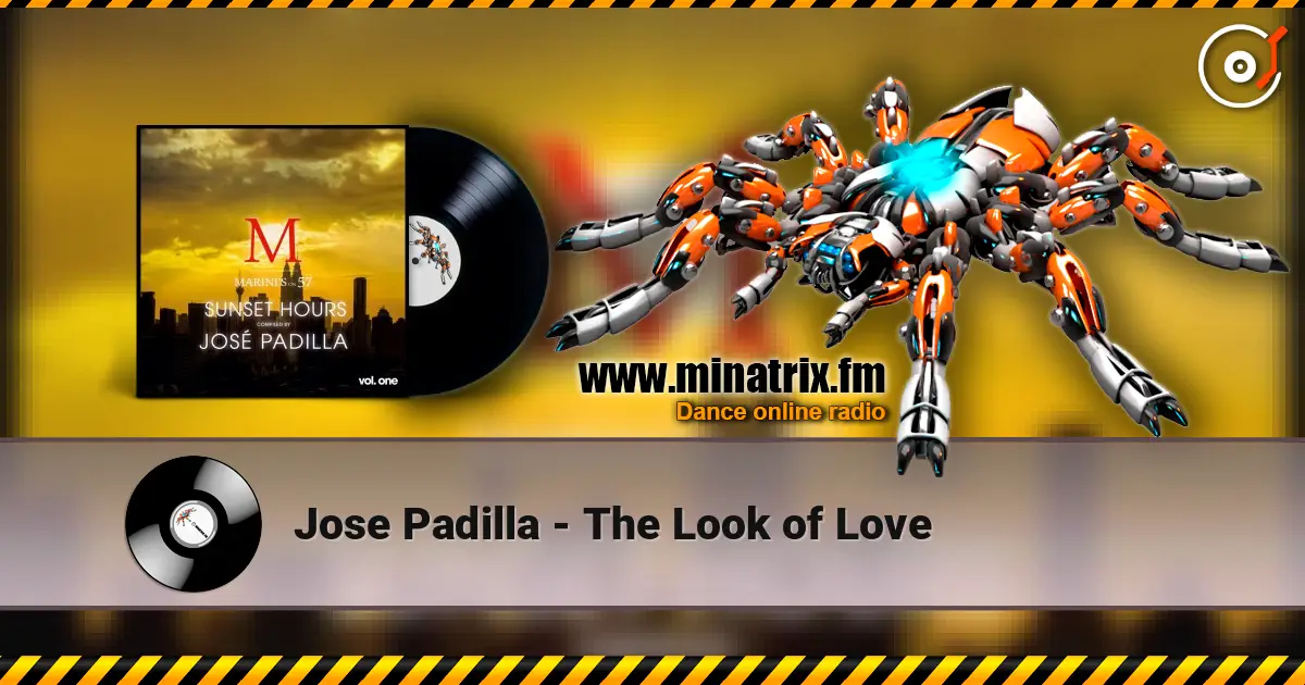 Jose Padilla - The Look of Love 高品质在线收听 | Minatrix.FM