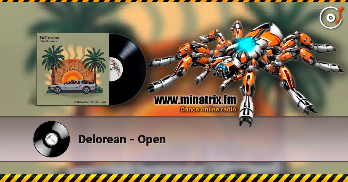 Delorean - Open 高品质在线收听 | Minatrix.FM