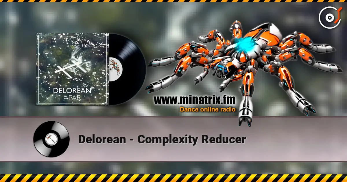 Delorean - Complexity Reducer 高品质在线收听 | Minatrix.FM