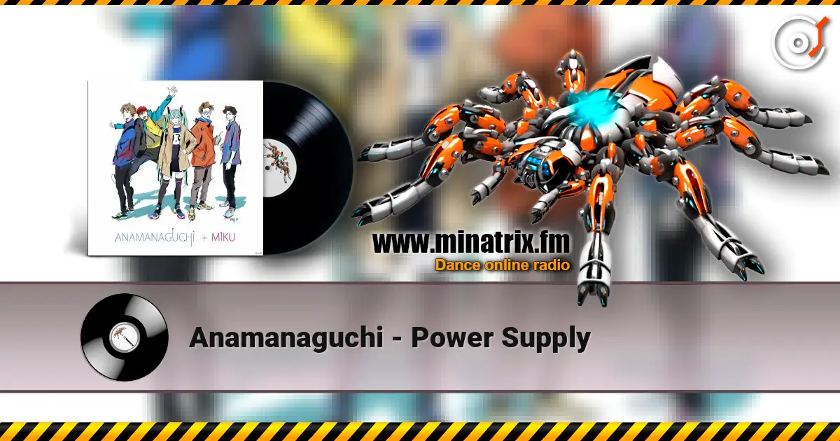 Anamanaguchi - Power Supply 高品质在线收听 | Minatrix.FM