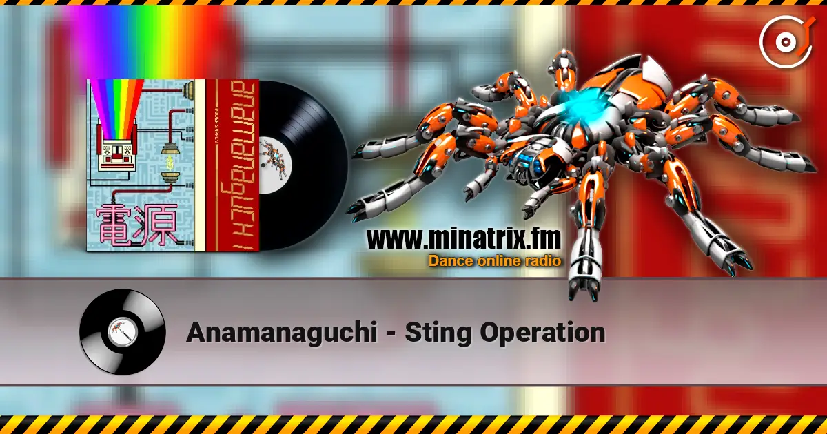 Anamanaguchi - Sting Operation 高品质在线收听 | Minatrix.FM