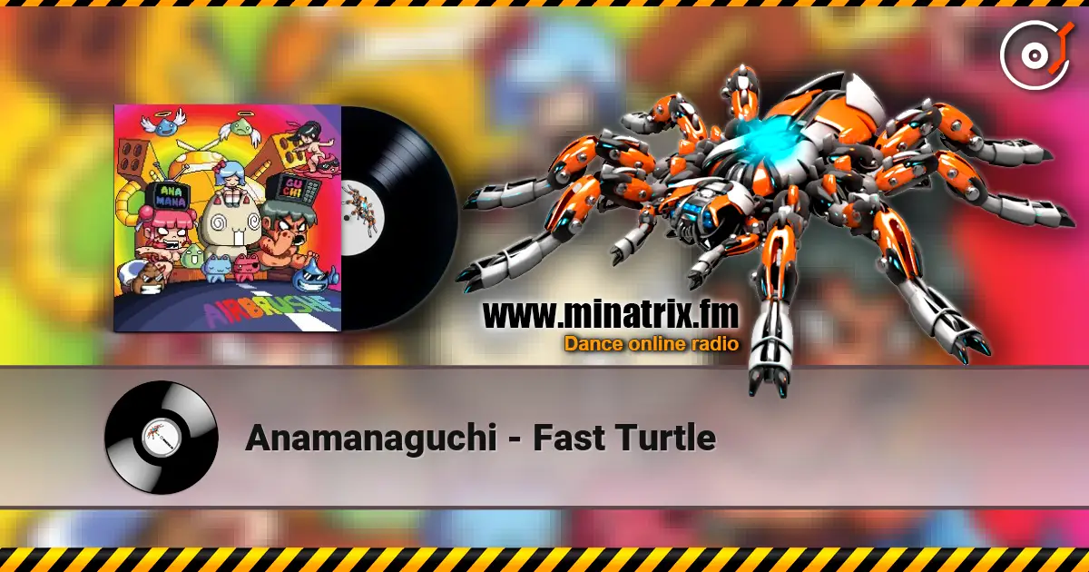 Anamanaguchi - Fast Turtle 高品质在线收听 | Minatrix.FM