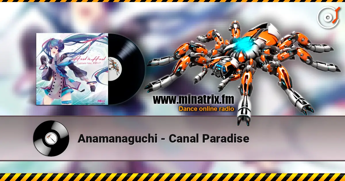 Anamanaguchi - Canal Paradise 高品质在线收听 | Minatrix.FM