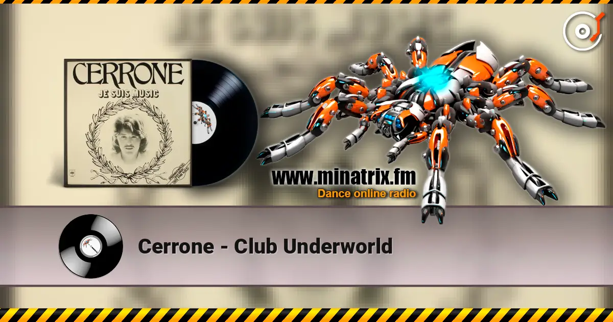 Cerrone - Club Underworld 高品质在线收听 | Minatrix.FM