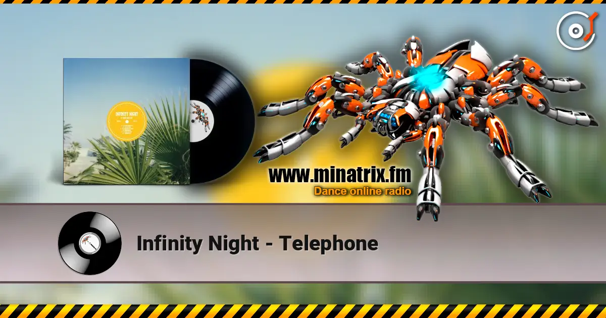 Infinity Night - Telephone 高品质在线收听 | Minatrix.FM