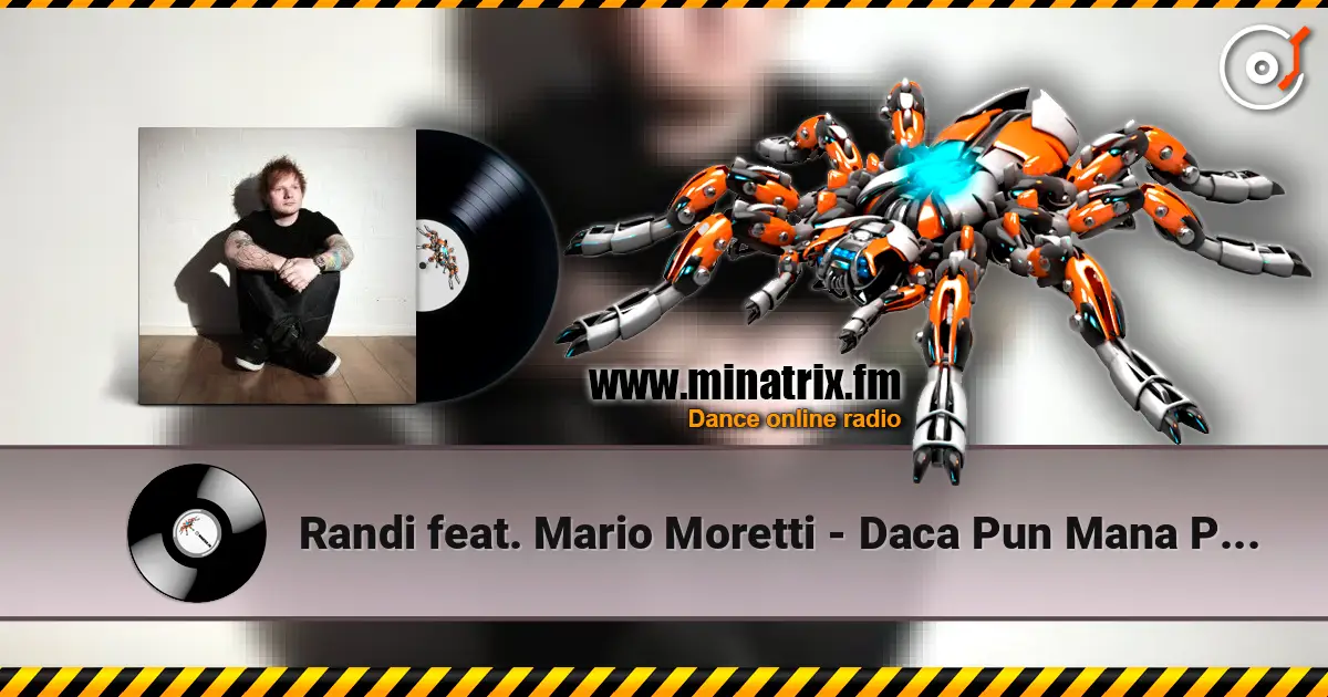 Randi feat. Mario Moretti - Daca Pun Mana Pe Tine 高品质在线收听 | Minatrix.FM