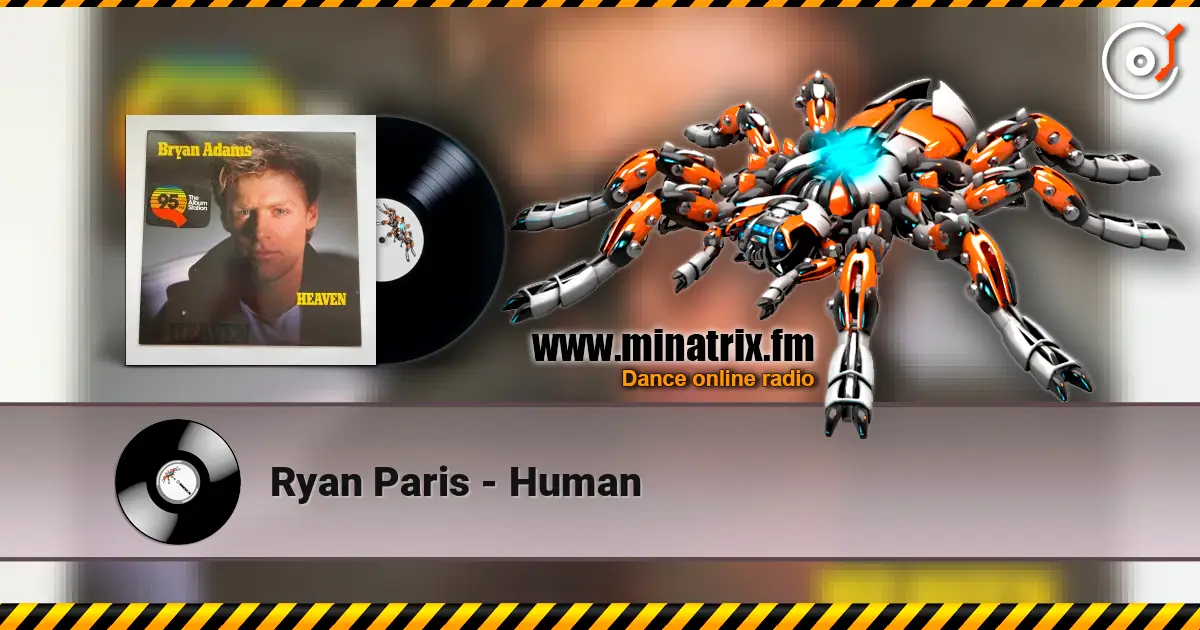 Ryan Paris - Human 高品质在线收听 | Minatrix.FM