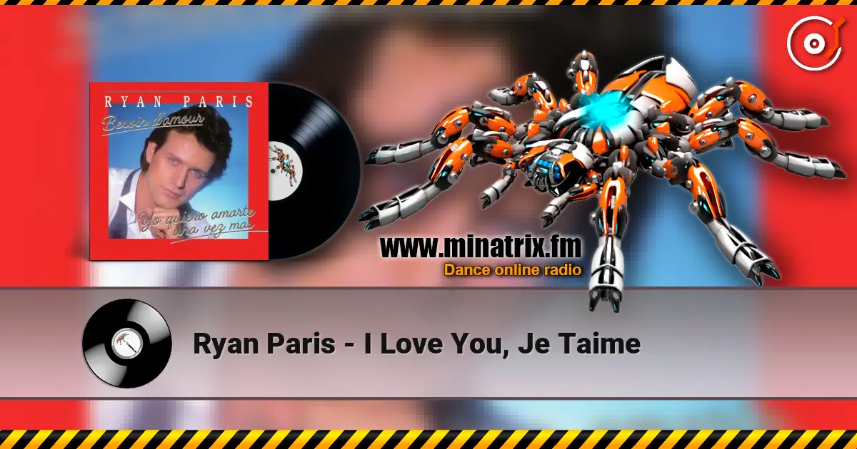 Ryan Paris - I Love You, Je Taime 高品质在线收听 | Minatrix.FM