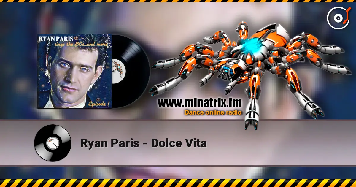 Ryan Paris - Dolce Vita 高品质在线收听 | Minatrix.FM