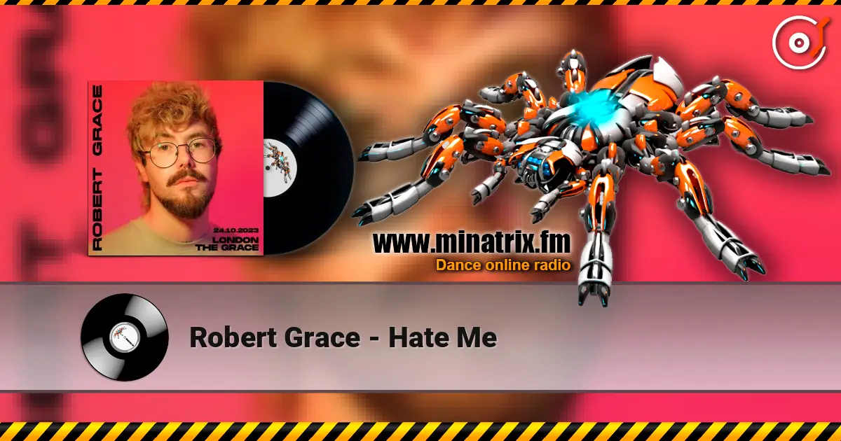 Robert Grace - Hate Me 高品质在线收听 | Minatrix.FM