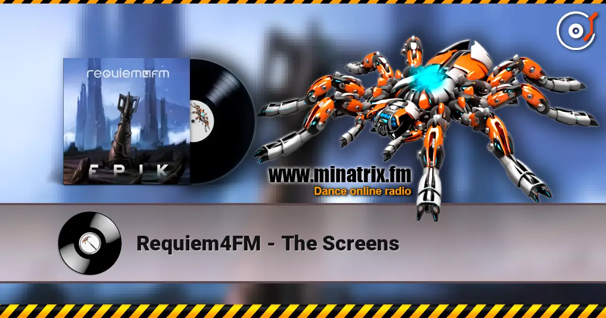 Requiem4FM - The Screens 高品质在线收听 | Minatrix.FM