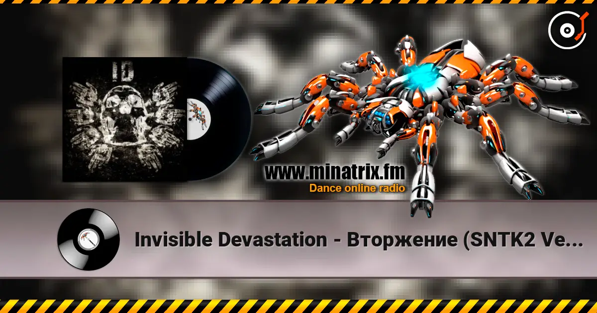 Invisible Devastation - Вторжение (SNTK2 Version) 高品质在线收听 | Minatrix.FM