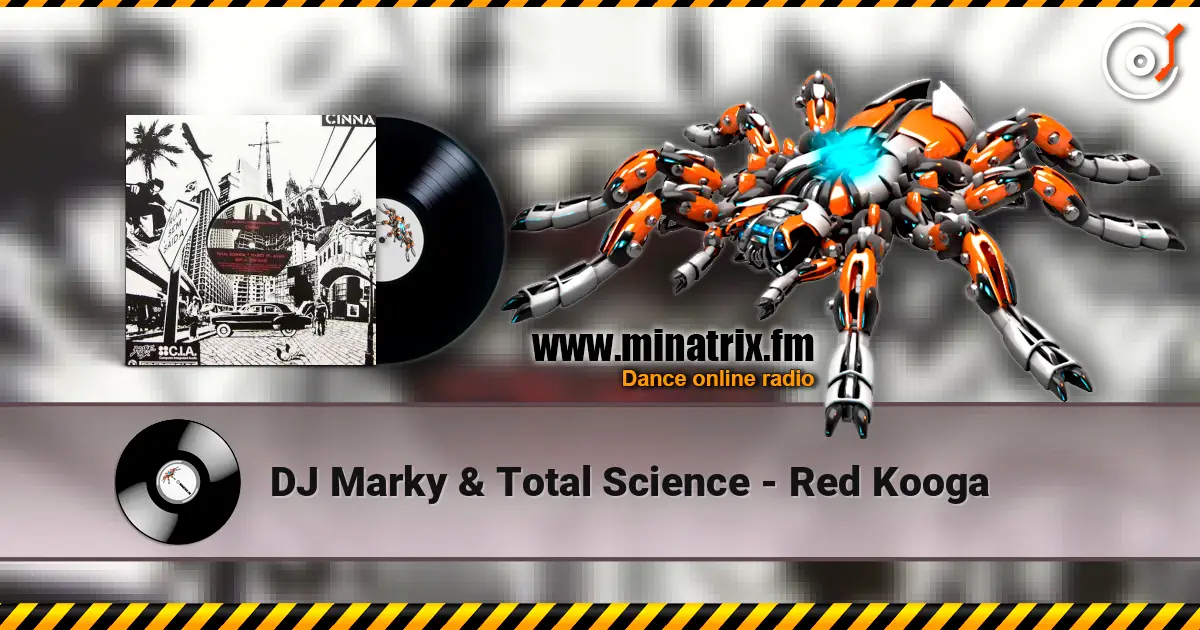 DJ Marky & Total Science - Red Kooga 高品质在线收听 | Minatrix.FM