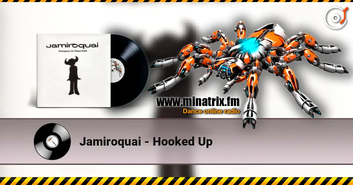 Jamiroquai - Hooked Up 高品质在线收听 | Minatrix.FM