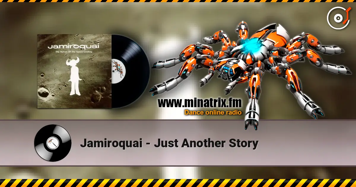 Jamiroquai - Just Another Story 高品质在线收听 | Minatrix.FM