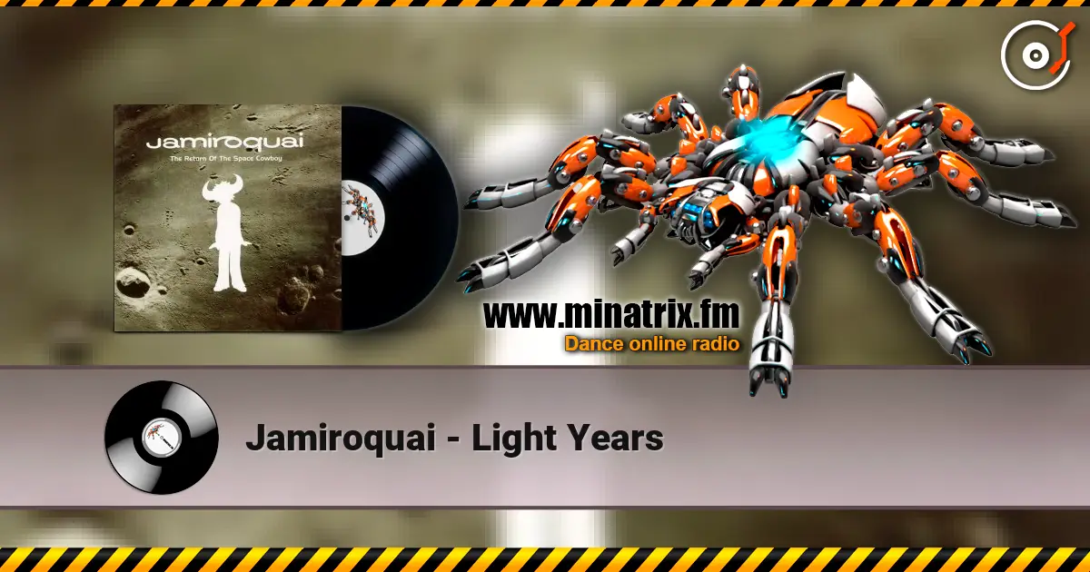 Jamiroquai - Light Years 高品质在线收听 | Minatrix.FM