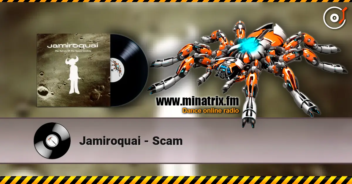 Jamiroquai - Scam 高品质在线收听 | Minatrix.FM
