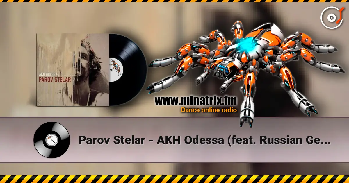 Parov Stelar - AKH Odessa (feat. Russian Gentlemen) 高品质在线收听 | Minatrix.FM
