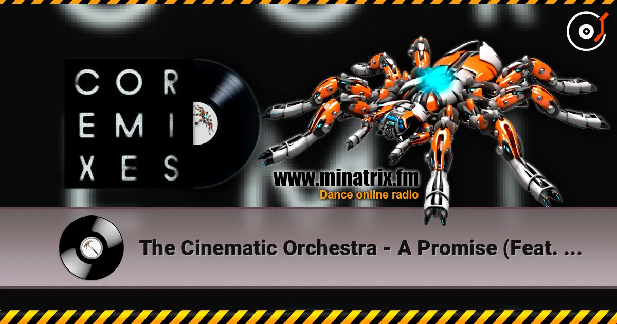 The Cinematic Orchestra - A Promise (Feat. Heidi Vogel) (Actress' The Sky Of Your Heart Will Rain Mix) 高品质在线收听 | Minatrix.FM