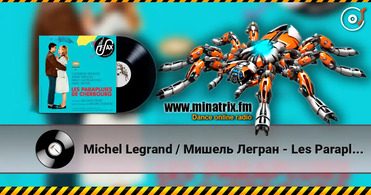 Michel Legrand / Мишель Легран - Les Parapluies Cherbourg/Шербургские зонтики 高品质在线收听 | Minatrix.FM