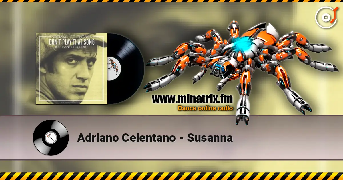 Adriano Celentano - Susanna 高品质在线收听 | Minatrix.FM