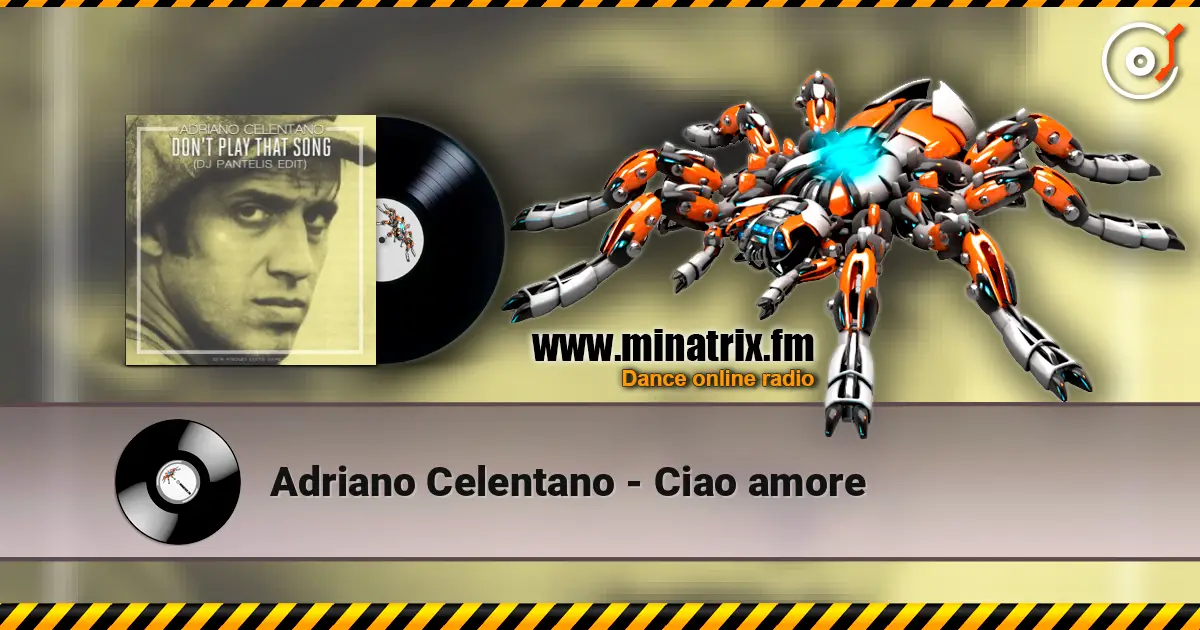 Adriano Celentano - Ciao amore 高品质在线收听 | Minatrix.FM