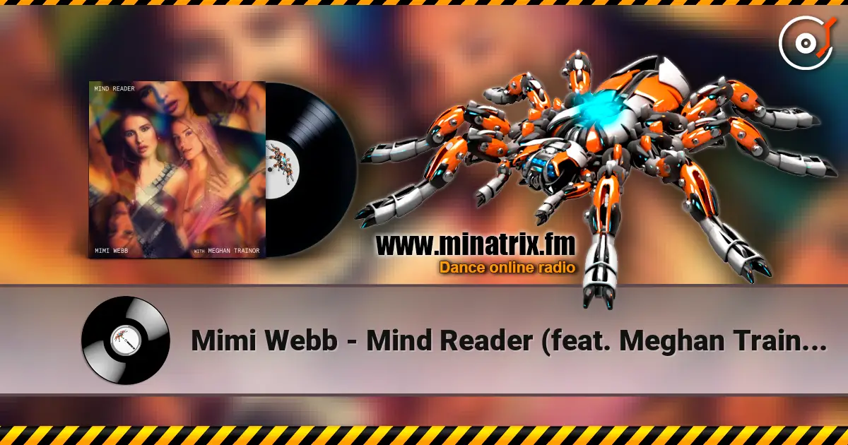 Mimi Webb - Mind Reader (feat. Meghan Trainor) 高品质在线收听 | Minatrix.FM